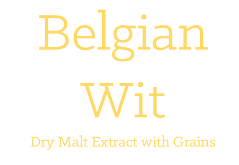 Belgian Wit - Extract with Grains Kit